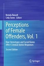 Perceptions of Female Offenders, Vol. 1