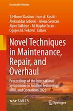 Novel Techniques in Maintenance, Repair, and Overhaul