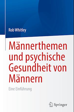 Mannerthemen und psychische Gesundheit von Mannern