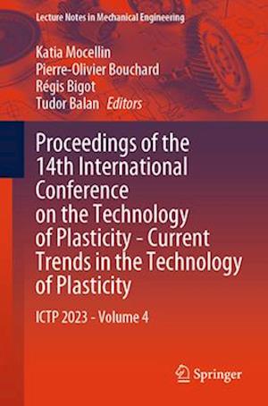 Proceedings of the 14th International Conference on the Technology of Plasticity - Current Trends in the Technology of Plasticity