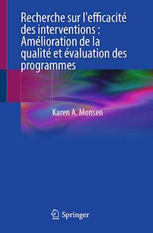 Recherche sur l'efficacité des interventions : Amélioration de la qualité et évaluation des programmes