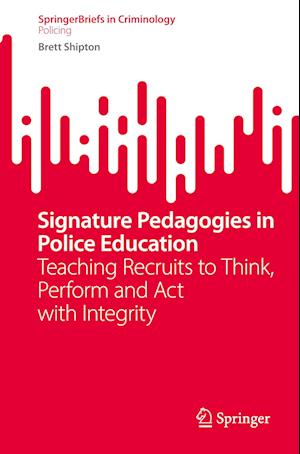 Signature Pedagogies in Police Education