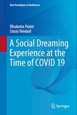 A Social Dreaming Experience at the Time of COVID 19