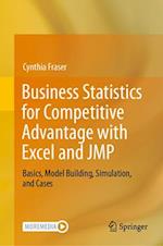 Business Statistics for Competitive Advantage with Excel and JMP