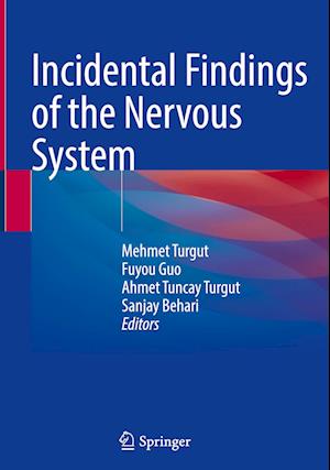 Incidental Findings of the Nervous System