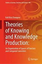 Theories of Knowing and Knowledge Production: