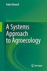 A Systems Approach to Agroecology