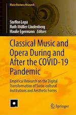 Classical Music and Opera During and After the COVID-19 Pandemic