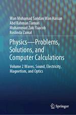 Physics-Problems, Solutions, and Computer Calculations