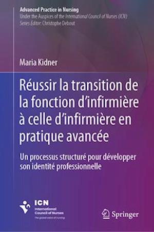 Réussir la transition de la fonction d’infirmière à celle d'infirmière en pratique avancée