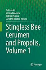 Stingless Bee Cerumen and Propolis, Volume 1