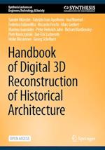 Handbook of 3D Digital Reconstruction of Historical Architecture