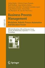 Business Process Management: Blockchain, Robotic Process Automation and Educators Forum