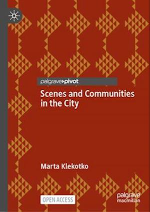 Urban Scenes as Communal Practices