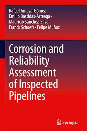 Corrosion and Reliability Assessment of Inspected Pipelines