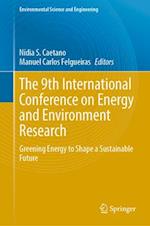 The 9th International Conference on Energy and Environment Research