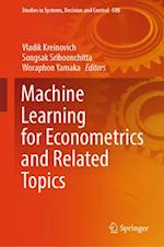 Machine Learning for Econometrics and Related Topics