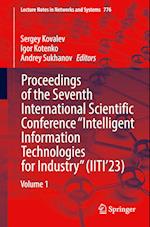 Proceedings of the Seventh International Scientific Conference “Intelligent Information Technologies for Industry” (IITI’23)