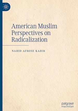 American Muslim Perspectives on Radicalization