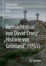 Vermachtnisse von David Cranz' "Historie von Groenland" (1765)