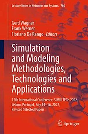 Simulation and Modeling Methodologies, Technologies and Applications