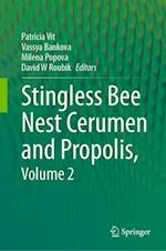 Stingless Bee Cerumen and Propolis, Volume 2