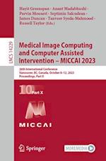 Medical Image Computing and Computer Assisted Intervention – MICCAI 2023