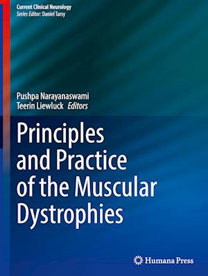 Principles and Practice of the Muscular Dystrophies