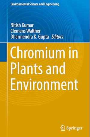 Chromium in Plants and Environment