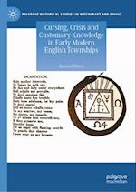 Cursing, Crisis and Customary Knowledge in Early Modern English Townships