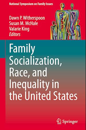 Family Socialization, Race, and Inequality in the United States