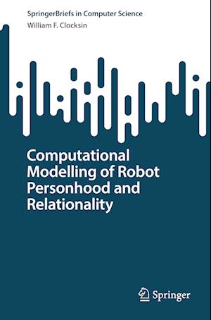 Computational Modelling of Robot Personhood and Relationality