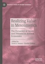 Realizing Value in Mesoamerica