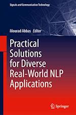Practical solutions for Diverse Real-World NLP Applications