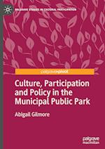 Culture, Participation and Policy in the Municipal Public Park