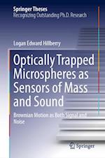 Optically Trapped Microspheres as Sensors of Mass and Sound