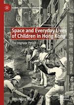 Space and Everyday Lives of Children in Hong Kong