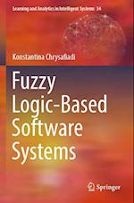 Fuzzy Logic-Based Software Systems