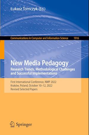 New Media Pedagogy: Research Trends, Methodological Challenges and Successful Implementations