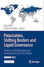 Polarization, Shifting Borders and Liquid Governance