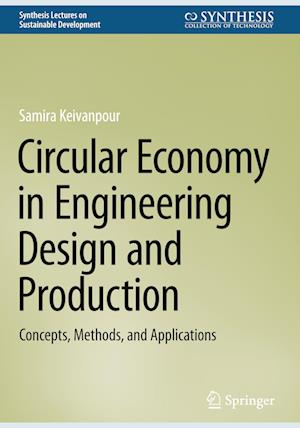 Circular Economy in Engineering Design and Production
