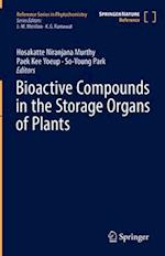 Bioactive Compounds in the Storage Organs of Plants
