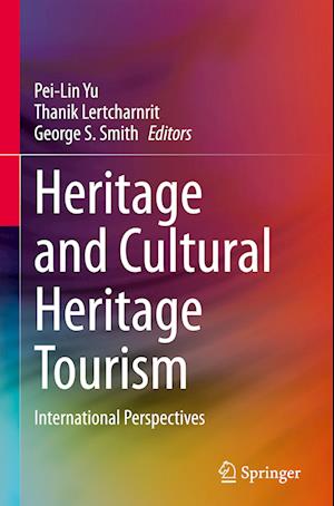 Heritage and Cultural Heritage Tourism