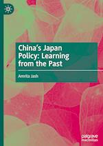 China's Japan Policy: Learning from the Past