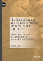 The Clash of Empires and the Rise of Kurdish Separatism, 1905-1926