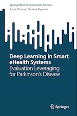 Deep Learning in Smart eHealth Systems
