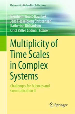 Multiplicity of Time Scales in Complex Systems