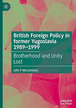 British Foreign Policy in former-Yugoslavia