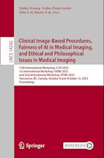 Clinical Image-Based Procedures, Ethical and Philosophical Issues in Medical Imaging, and Fairness of AI in Medical Imaging