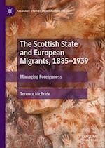 The Scottish State and European Migrants, 1885–1939